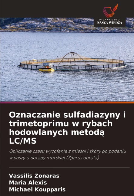 Oznaczanie sulfadiazyny i trimetoprimu w rybach hodowlanych metod¿ LC/MS - Vassilis Zonaras, Maria Alexis, Michael Koupparis