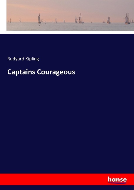 Captains Courageous - Rudyard Kipling