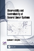 Cover-Bild zum Titel 'Observability and Controllability of General Linear Systems' von 'Lyubomir T. Gruyitch'