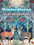 Cover-Bild zum Titel 'Winterdieren - Kleurboek voor natuurliefhebbers - Creatieve en ontspannende scènes uit de dierenwereld' von 'Harmony Art'