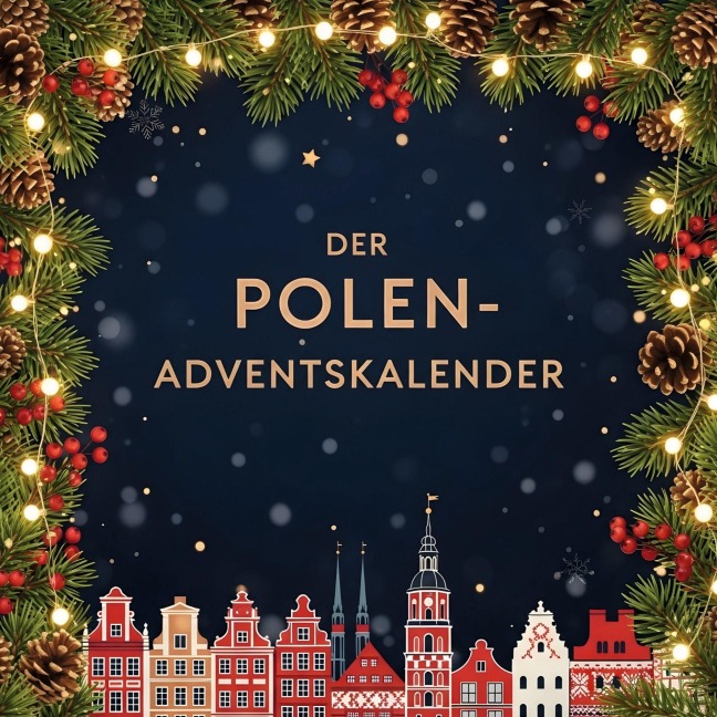 Der Polen-Adventskalender - Louis Zimmermann