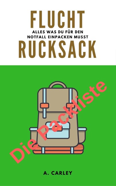 Fluchtrucksack - A. Carley