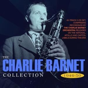 The Charlie Barnet Collection 1946-50 - The Charlie Barnet Orchestra