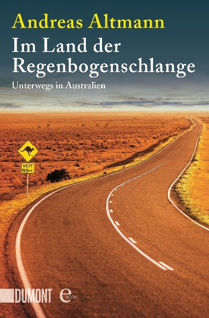 Im Land der Regenbogenschlange - Andreas Altmann