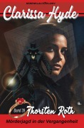 Cover-Bild zum Titel 'Clarissa Hyde: Band 39 - Mörderjagd in der Vergangenheit' von 'Thorsten Roth'
