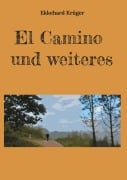 El Camino und weiteres - Ekkehard Krüger