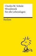 Woodstock für alle Lebenslagen - Charles M. Schulz