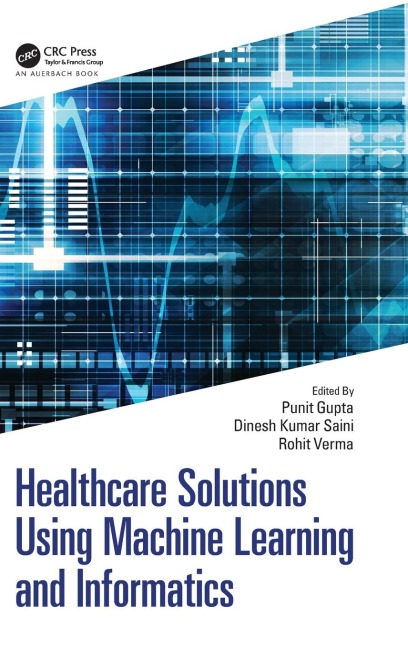Healthcare Solutions Using Machine Learning and Informatics - 