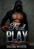 Cover-Bild zum Titel 'Foul Play: A Bad Boy Sports Romance' von 'Talisa White'