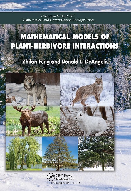Mathematical Models of Plant-Herbivore Interactions - Zhilan Feng, Donald Deangelis
