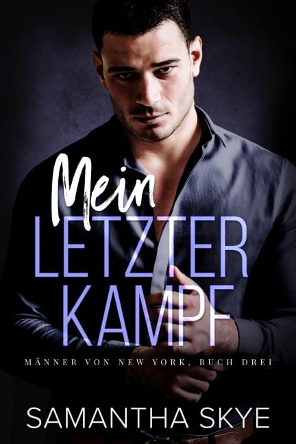 Mein Letzter Kampf - Samantha Skye