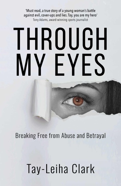 Through My Eyes - Tay-Leiha Clark