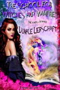 The School for Witches and Vampires - Vampir- Romanze - Katharina Gutschmidt