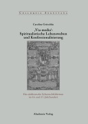 Cover-Bild zum Titel ',Via Media': Spiritualistische Lebenswelten und Konfessionalisierung' von 'Caroline Gritschke'
