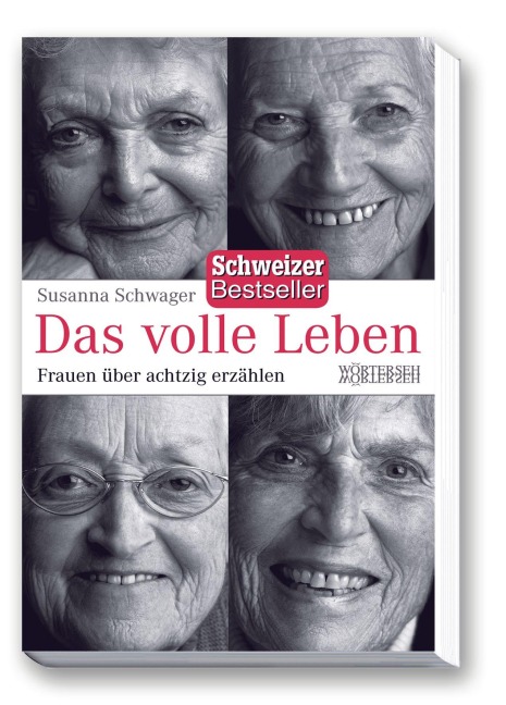 Das volle Leben - Susanna Schwager