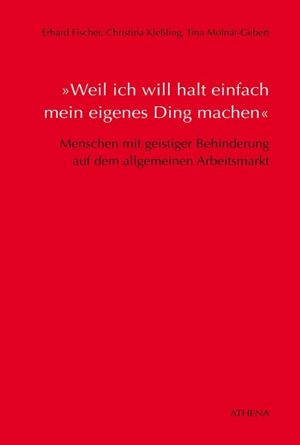 »Weil ich will halt einfach mein eigenes Ding machen« - Erhard Fischer, Christina Kießling, Tina Monár-Gebert