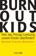 Cover-Bild zum Titel 'Burnout-Kids' von 'Michael Schulte-Markwort'