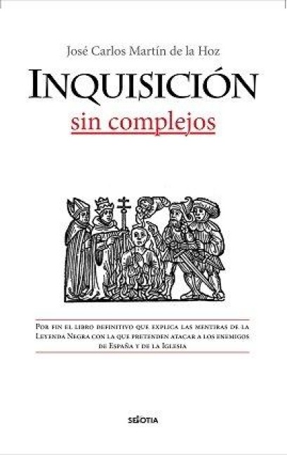 Inquisicion Sin Complejos - Jose Carlos Martin de La Hoz