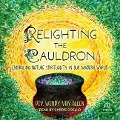 Relighting the Cauldron: Embracing Nature Spirituality in Our Modern World - Rev Wendy Van Allen