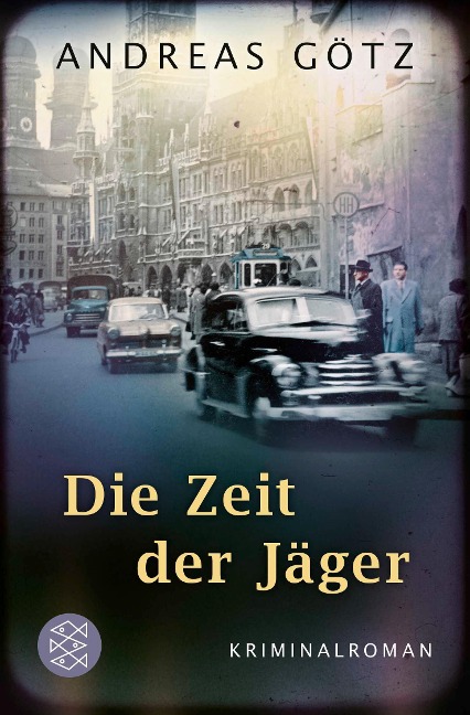 Die Zeit der Jäger - Andreas Götz