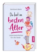 Du bist im besten Alter - Reinhard Abeln