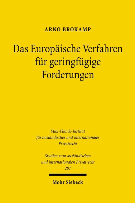 Das Europäische Verfahren für geringfügige Forderungen - Arno Brokamp