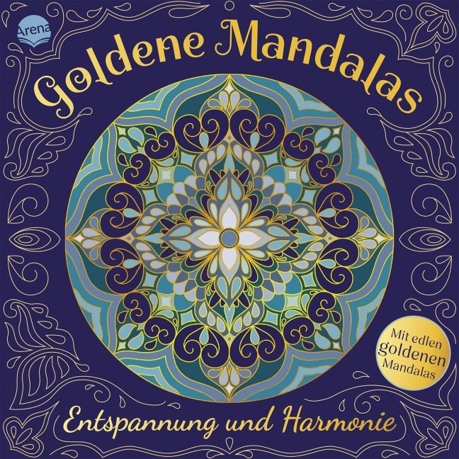 Goldene Mandalas. Entspannung und Harmonie - Verena Münstermann