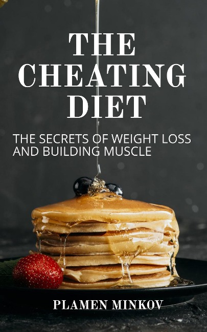 The Cheating Diet - Plamen Minkov