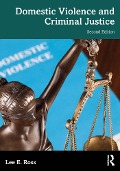 Cover-Bild zum Titel 'Domestic Violence and Criminal Justice' von 'Lee E. Ross'