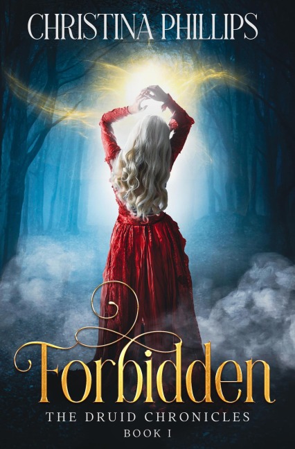 Forbidden: An enemies-to-lovers Historical Romantasy - Christina Phillips