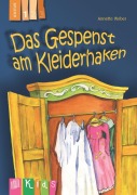 Cover-Bild zum Titel 'KidS Klassenlektüre: Das Gespenst am Kleiderhaken. Lesestufe 1' von 'Annette Weber'