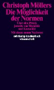 Die Möglichkeit der Normen - Christoph Möllers