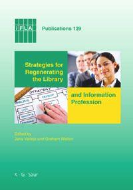 Strategies for Regenerating the Library and Information Profession - 