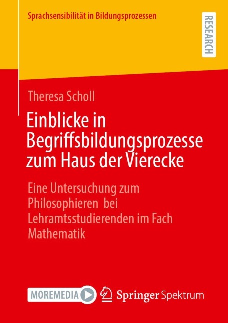 Einblicke in Begriffsbildungsprozesse zum Haus der Vierecke - Theresa Scholl