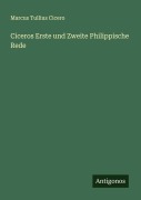 Cover-Bild zum Titel 'Ciceros Erste und Zweite Philippische Rede' von 'Marcus Tullius Cicero'