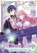 Cover-Bild zum Titel '7th Time Loop: The Villainess Enjoys a Carefree Life Married to Her Worst Enemy! (Manga), Band 05 (deutsche Ausgabe)' von 'Touko Amekawa'