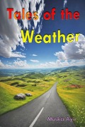 Cover-Bild zum Titel 'Tales of the Weather' von 'Muska Ayir'