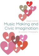 Cover-Bild zum Titel 'Music Making and Civic Imagination' von 'Dave Camlin'