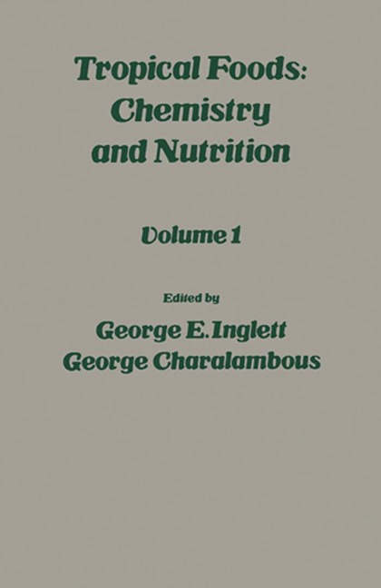 Tropical Food: Chemistry and Nutrition V1 - 