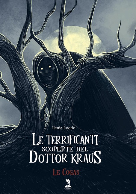 Le Cogas. Le terrificanti scoperte del dottor Kraus - Ilenia Loddo