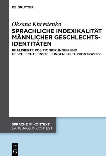 Sprachliche Indexikalität männlicher Geschlechtsidentitäten - Oksana Khrystenko