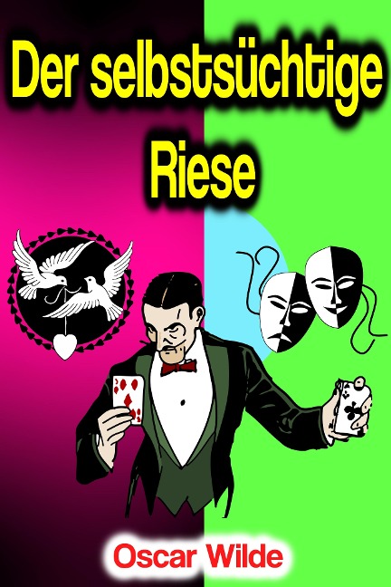 Der selbstsüchtige Riese - Oscar Wilde