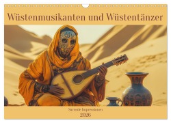 Cover-Bild zum Titel 'Wüstenmusikanten und Wüstentänzer - Surreale Impressionen (Wandkalender 2026 DIN A3 quer), CALVENDO Monatskalender' von 'Liselotte Brunner-Klaus'
