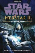 Cover-Bild zum Titel 'Star Wars. MedStar 2. Jedi-Heilerin' von 'Michael Reaves, Steve Perry'