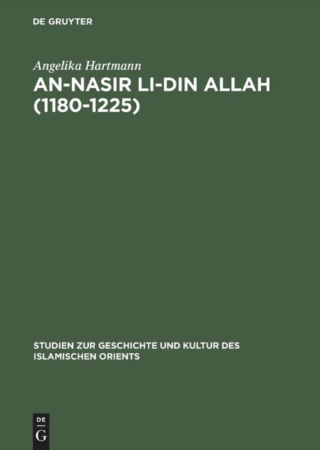 An-Nasir li-Din Allah (1180-1225) - Angelika Hartmann