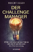 Cover-Bild zum Titel 'Der Challenge-Manager' von 'Robert Egger'