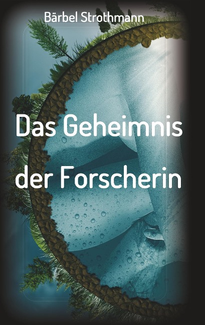 Klara und das Geheimnis der Forscherin - Bärbel Strothmann