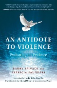 Cover-Bild zum Titel 'An Antidote to Violence' von 'Barry Spivack, Patricia Anne Saunders'