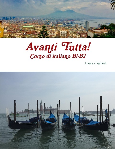 Avanti Tutta! Corso di italiano B1-B2 - Laura Gagliardi
