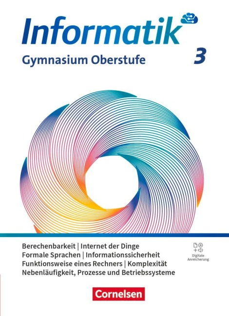 Informatik Band 3 - gymnasiale Oberstufe - Allgemeine Ausgabe - Schulbuch - 